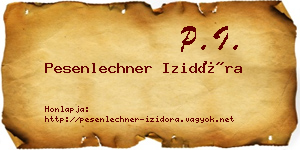 Pesenlechner Izidóra névjegykártya